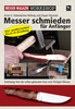 Книга "Messer schmieden f&#252;r Anf&#228;nger"
