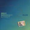 Диск "Нино Катамадзе & Insight. Blue"