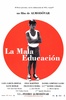Дурное воспитание (La mala educaci&#243;n), 2004