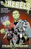 REBELS Vol. 2: Strange Companions [TPB]