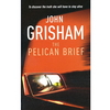 John Grisham. The pelican brief.