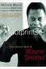 Michelle Mercer - Footprints: The Life and Work of Wayne Shorter