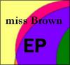 EP группы miss Brown