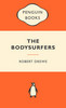 The Bodysurfers by Robert Drewe