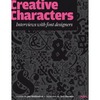 Creative Characters: Interviews with Font Designers