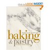 Baking and Pastry: Mastering the Art and Craft