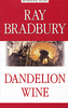 Ray Bradbery - Dandelion Wine