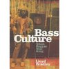 Lloyd Bradley «Bass Culture»