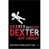 Jeff Lindsay, Dearly Devoted Dexter