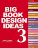 Big Book of Design Ideas 3