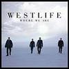 Westlife - Where we are