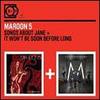 Maroon 5 - Songs About Jane /It Wont Be Soon Before Long