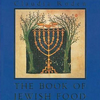 Claudia Roden "The Book of Jewish Food: An Odyssey from Samarkand and Vilna to the Present Day"
