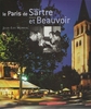 LE PARIS DE JEAN-PAUL SARTRE ET DE SIMONE DE BEAUVOIR