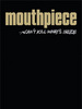 Mouthpiece T-Shirt