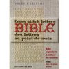 La bible des lettres au point de croix