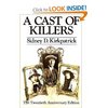 Amazon.com: A Cast Of Killers: The Twentieth Anniversary Edition (9781419677465): Sidney D. Kirkpatrick: Books