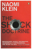 Naomi Klein "The Shock Doctrine: The Rise of Disaster Capitalism"