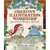 Creative Illustration Workshop for Mixed-Media Artists