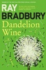 Ray Bradbury "Dandelion Wine"