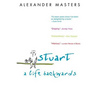 Alexander Masters "Stuart: A life backwards"