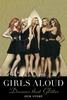 Girls Aloud. Our story: dreams that glitter