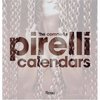 The Complete Pirelli Calendars: 1964-2007