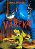 Cirque du Soleil: Varekai