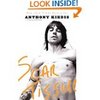 Scar Tissue by Anthony Kiedis and Larry Sloman