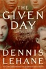 Dennis Lehane "The Given Day"