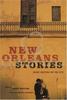New Orleans Stories: Great Writers On The City