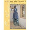 Carl and Karin Larsson: Creators of the Swedish Style