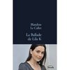 Blandine Le Callet, "La Ballade de Lila K"