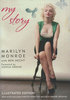 Marilyn Monroe. My Story: Illustrated Edition