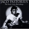 Jaco Pastorius - The Early Years Recordings