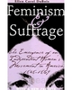 Feminism and Suffrage: The Emergence of an Independent Women's Movement in America, 1848-1869 [Paperback]  Ellen Carol Dubois