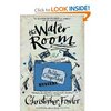 The Water Room, Christopher Fowler