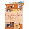 The Calligrapher's Bible: 100 Complete Alphabets and How to Draw Them [Spiral-Bound]