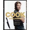 Jamie Oliver "Cook with Jamie: My Guide to Making You a Better Cook"