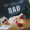 Bad Teacher