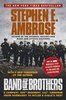 Stephen E. Ambrose, "Band of Brothers, E Company, 506th Regiment, 101st Airborne: From Normandy to Hitler's Eagle's Nest"