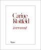 Carine Roitfeld: Irreverent
