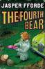 Jasper Fforde 'The Fourth Bear'