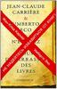 Жан-Клод Карьер, Умберто Эко "Не надейтесь избавиться от книг!"