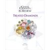 Gems & Gemology in Review: Treated Diamonds