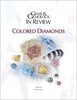 Gems & Gemology in Review: Colored Diamonds