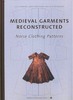 Medieval Garments Reconstructed