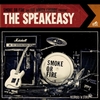 Smoke Or Fire - The Speakeasy LP