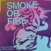 Smoke Or Fire - Prehistoric Knife Fight 7"