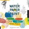 Water Paper Paint: Exploring Creativity with Watercolor